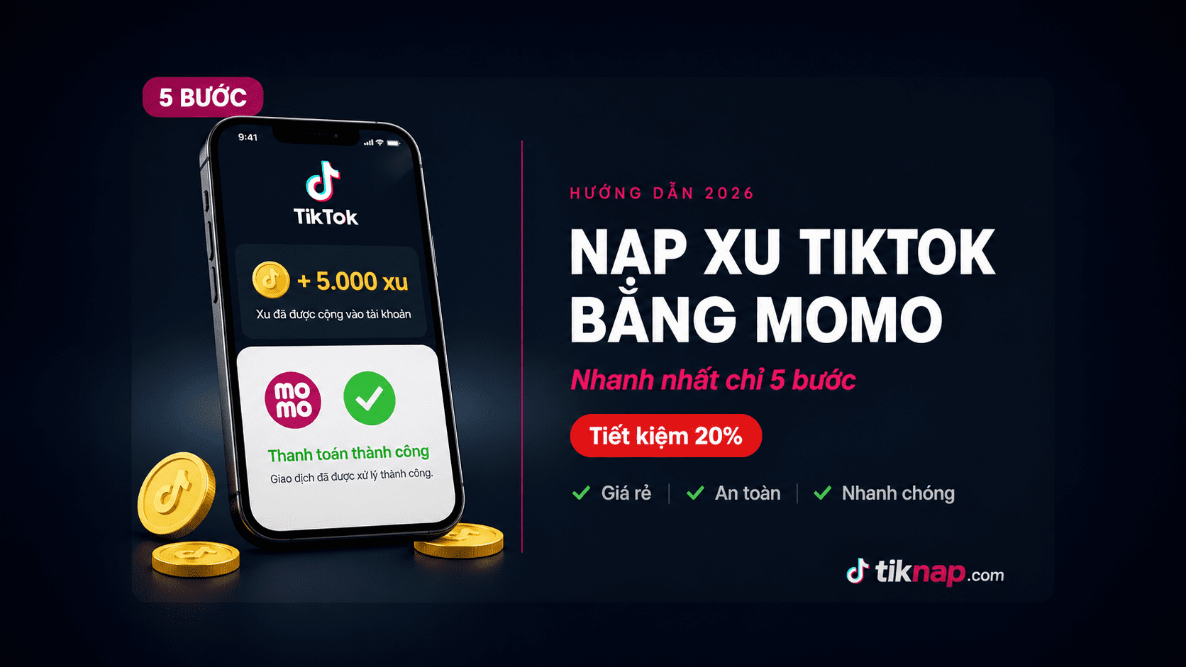 Cách nạp xu TikTok bằng Momo nhanh nhất 2026 (5 bước)